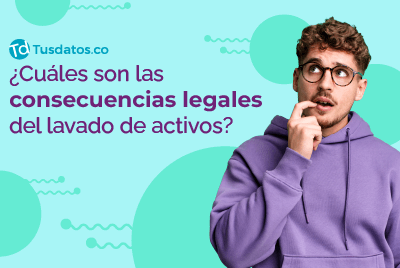 ¿Cuáles son las consecuencias legales del lavado de activos?